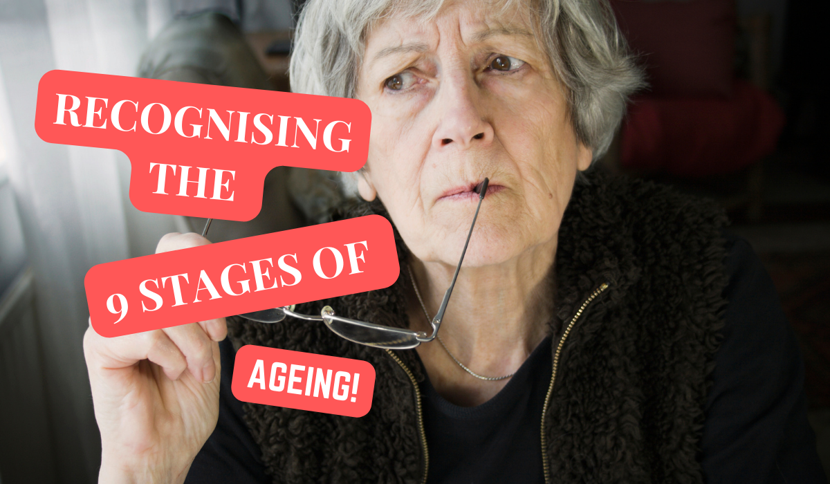 You are currently viewing 9 STAGES OF AGEING: FOR THE OVER 60’s