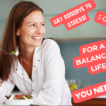 A BALANCED LIFE – 5 GAME-CHANGING HABITS   YOU NEED TO TRY!