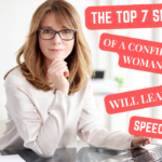 THE TOP 7 SIGNS OF A CONFIDENT WOMAN WILL LEAVE YOU SPEECHLESS!