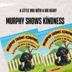 WHY A CHILDREN’S KINDNESS BOOK CAN SHAPE A CHILD’S HEART FOR LIFE